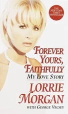 Forever Yours, Faithfully - 0345428420, Lorrie Morgan, paperback