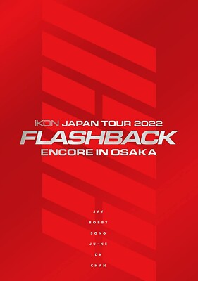 ミュージック iKON 2022 [FLASHBACK] ENCORE IN OSAKA IN [FLASHBACK] ENCORE OSAKA iKON ミュージック 2022