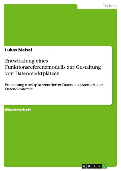 Entwicklung Eines Funktionsreferenzmodells Zur Gestaltung Von DatenmarktpläTzen-image