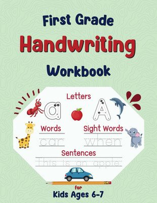 First Grade Handwriting Workbook: Writing Practice Book for Kids Ages 6-7, Learn