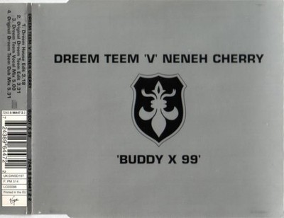 Dreem Teem 'V' Neneh Cherry - Buddy X 99 (CD, Maxi) 0724389644722