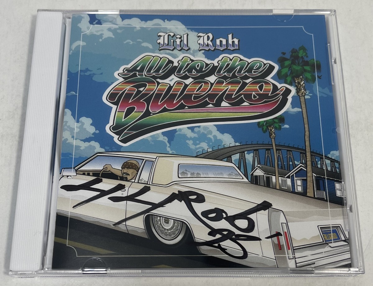 Lil Rob - All To The Bueno (2023, CD) Signed / Autographed! | eBay