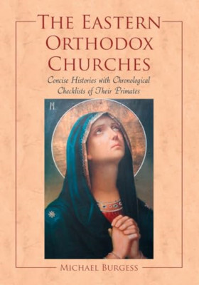 The Eastern Orthodox Churches: Concise Histories with C - Paperback NEW Michael
