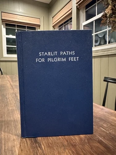 Starlit Paths for Pilgrim Feet by Merrill F. Unger