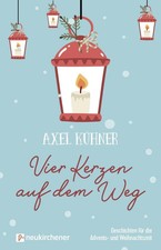 Vier Kerzen auf dem Weg | Geschichten für die Advents- und Weihnachtszeit | Buch