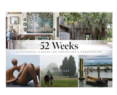 52 Weeks A Pictureful Planner For Inspiration & Organization  Hardcover-Undated