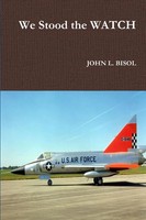 John L. Bisol | We Stood The Watch | Taschenbuch | Englisch (2020)