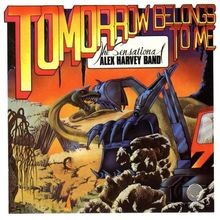 Tomorrow Belongs to Me von Sensational Alex Harvey B | CD | Zustand sehr gut