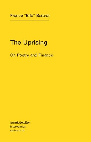 The Uprising: Volume 14: On Poetry by Franco ""bifo"" BerardiHedi (PB 2012) - Image 5