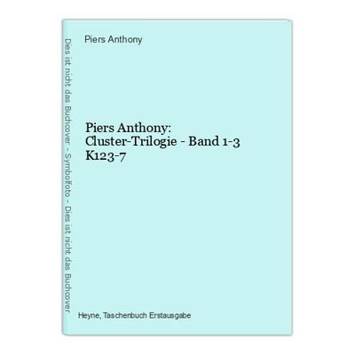 Piers Anthony: Cluster-Trilogie - Band 1-3 K123-7 Piers Anthony: