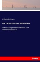 Die TotentäNze Des Mittelalters | Buch | 9783741139383