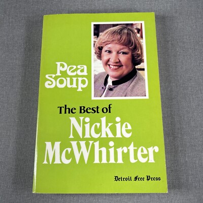 Pea Soup by Nickie McWhirter 1984 Trade Paperback Book Detroit Free Press