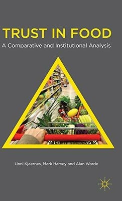 Trust in Food: A Comparative and Institutional Analysis Buch Palgrave Macmillan