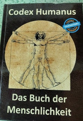 Codex Humanus   Das Buch der Menschlichkeit Band II Gebunden Deutsch Sachbuch