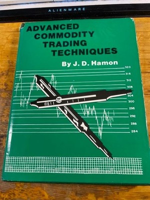 Advanced Commodity Trading Techniques - J.D. Hamon -  - Volume 2