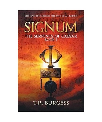 Signum: In an alternate first century Rome, treachery casts a long shadow...: In