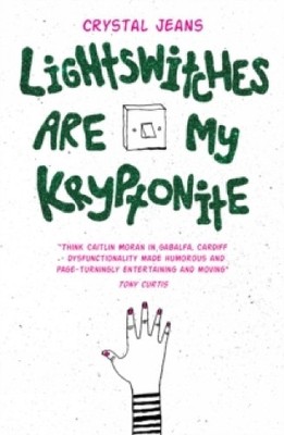 Lightswitches are My Kryptonite by Crystal Jeans 1909983586 FREE Shipping