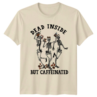 Dead Inside But Caffeinated Skeleton Coffee Lover Grafik T-Shirt