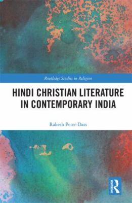 Hindi Christian Literature in Contemporary India, Hardcover by Peter-Dass, Ra...
