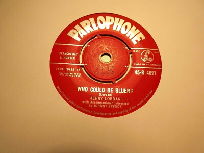 45rpm.....Jerry Lordan.....Who Could Be Bluer ?       60s Pop....