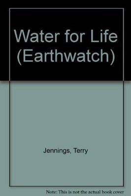 Water for Life (Earthwatch S.)