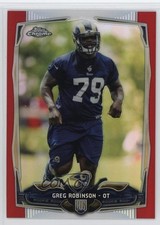 2014 Topps Chrome Red Refractor 23/25 Greg Robinson #135 2g0