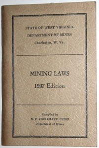 1937 STATE OF WV DEPARTMENT OF MINES MINING LAWS BOOKLET. CHARLESTON, WV