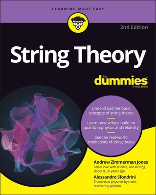 String Theory For Dummies | Andrew Zimmerman Jones, Alessandro Sfondrini
