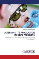 Aman Praful Thakare | Laser And Its Application In Oral Medicine | Taschenbuch