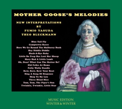 Yasuda,Fumio/Bleckmann,Theo / Mother Goose's Melodies-New Interpretations