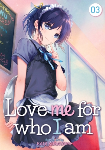 Kata Konayama Love Me For Who I Am Vol. 3 (Tascabile) Love Me for Who I Am