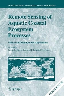 Remote Sensing of Aquatic Coastal Ecosystem Processes - 9789401784252
