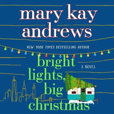 Bright Lights, Big Christmas by Mary Kay Andrews Compact Disc Book