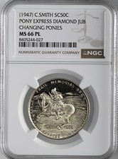 1947 50C PONY EXPRESS C. SMITH SO-CALLED HALF DOLLAR NGC MS66 PL #8405244-027
