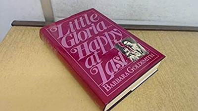 Little Gloria ... Happy at Last Hardcover Barbara Goldsmith