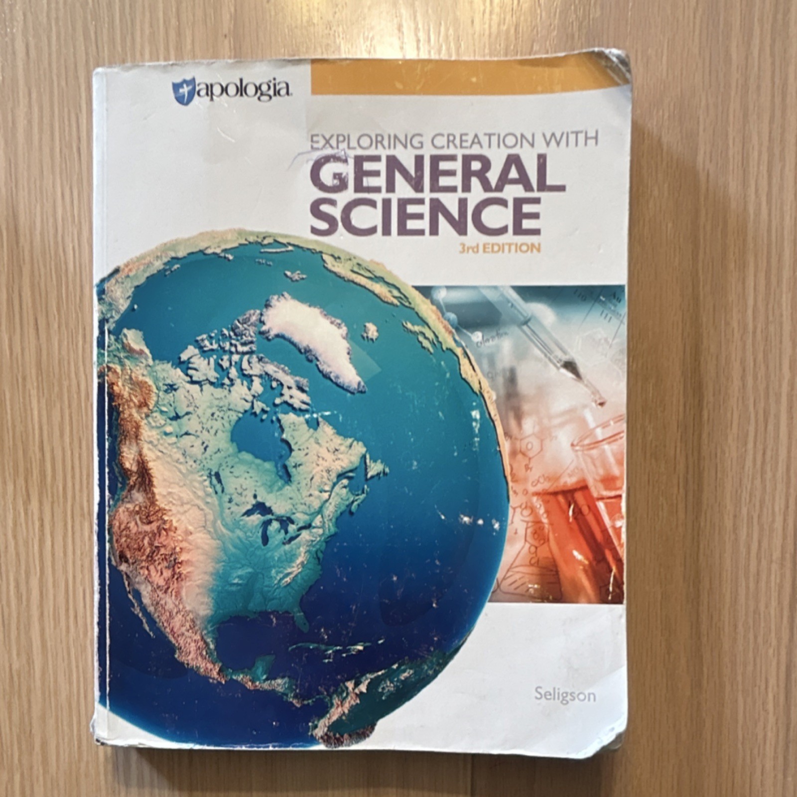 Apologia Exploring Creation with General Science 3rd Edition Textbook Seligson