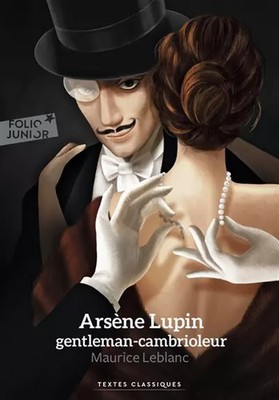 Arsène Lupin, Gentleman Einbrecher · Folio Junior Klassische Texte, Maurice Le