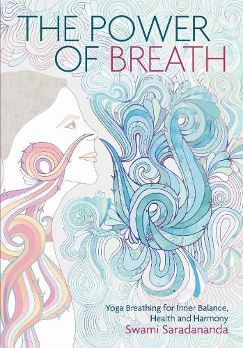The Power of Breath by Swami Saradananda - 9781786780188