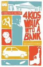 4 Kids Walk Into A Bank TP - Paperback By Rosenberg, Matthew - GOOD