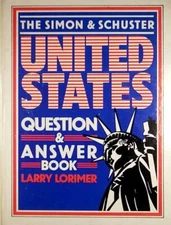 The Simon & Schuster United States Question & Answer Book by Larry Lorimer / HC