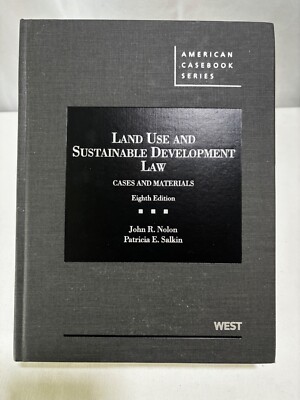 Land Use and Sustainable Development Law Cases and Materials 8th Ed American Cas