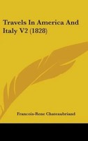 Francois-Rene Chateaubriand | Travels In America And Italy V2 (1828) | Buch