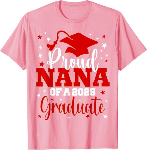 Proud Nana Of Class of 2025 Graduate Senior Graduation T-Shirt - Picture 11 of 11