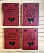 THE STANDARD LIBRARY of NATURAL HISTORY 4 Vol Set 1911 Hardcovers University-VG+