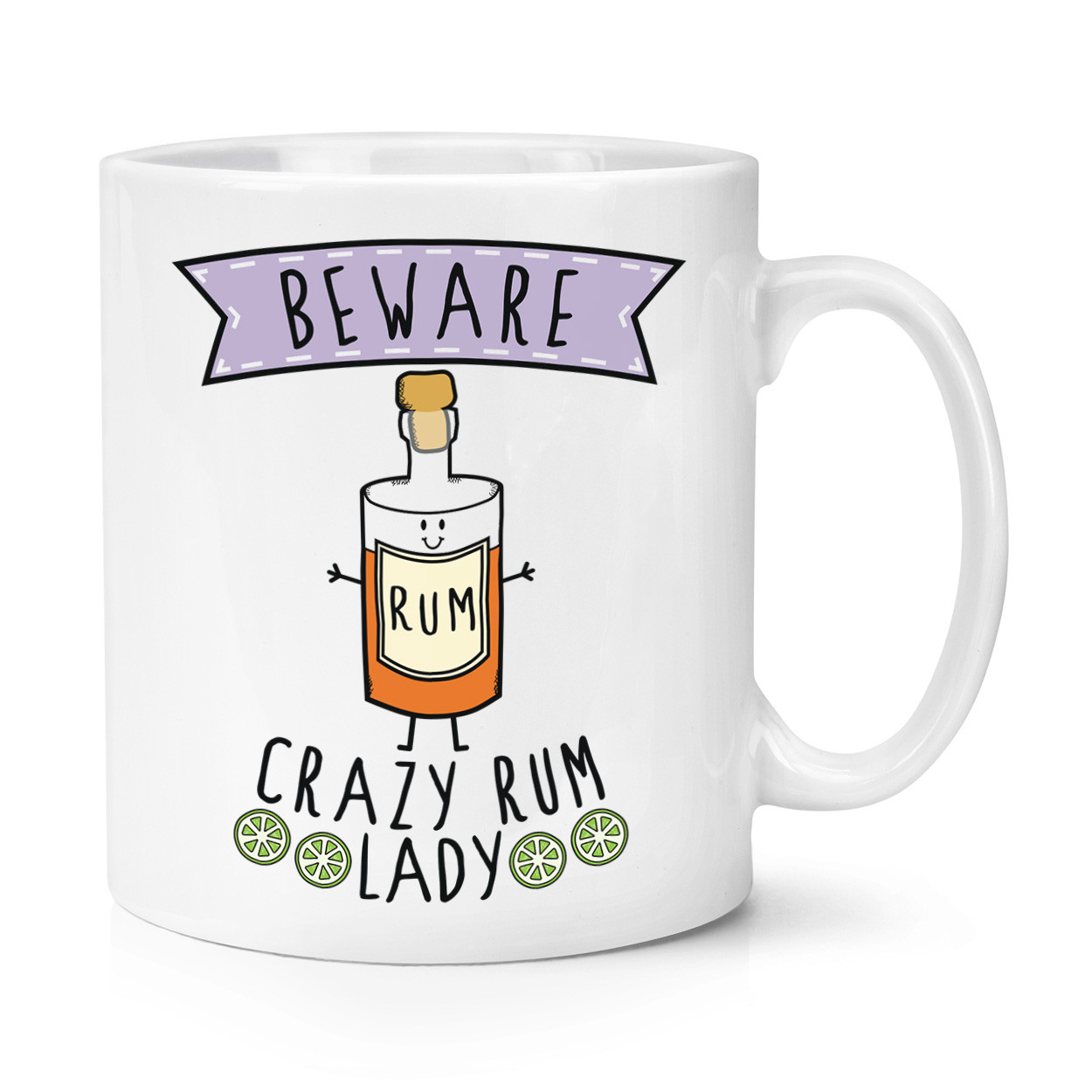 Beware Crazy Rum Lady 10oz Mug Cup - Funny Joke