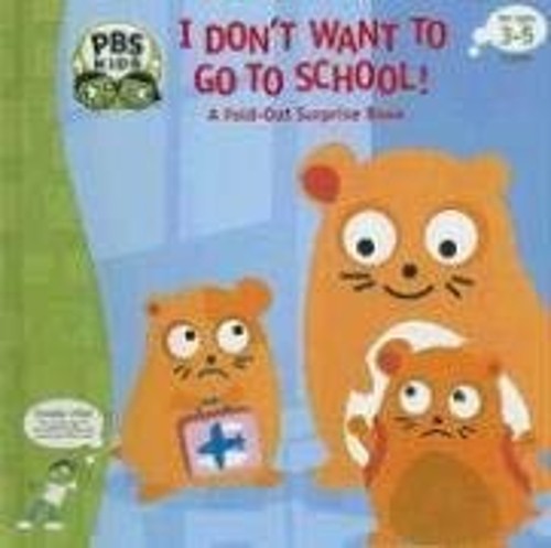 I Don't Want to Go to School! : A Fold-Out Surprise Book Ellen WeFree US Delivery | ISBN:1577913132