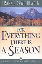 For Everything There Is a Season: The Sequence of Natural Events in the Gran...