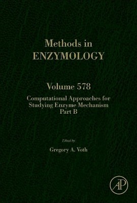 Computational Approaches for Studying Enzyme Mechanism Part B - 9780128111079