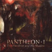 The Wanderer and His Shadow von Pantheon I | CD | Zustand sehr gut