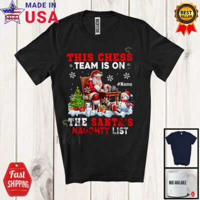 This Chess Team Is On Santa's Naughty List; Joyful Custom Name Sport T-Shirt
